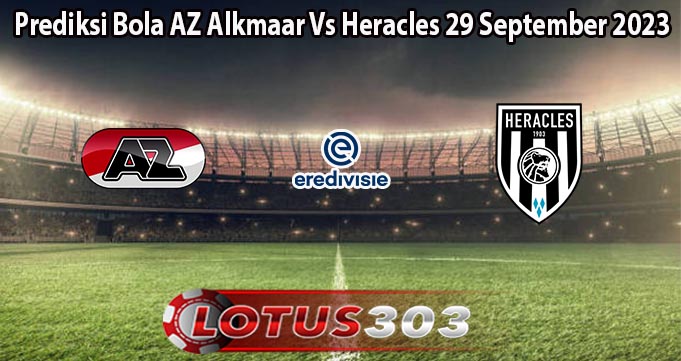 Prediksi Bola AZ Alkmaar Vs Heracles 29 September 2023